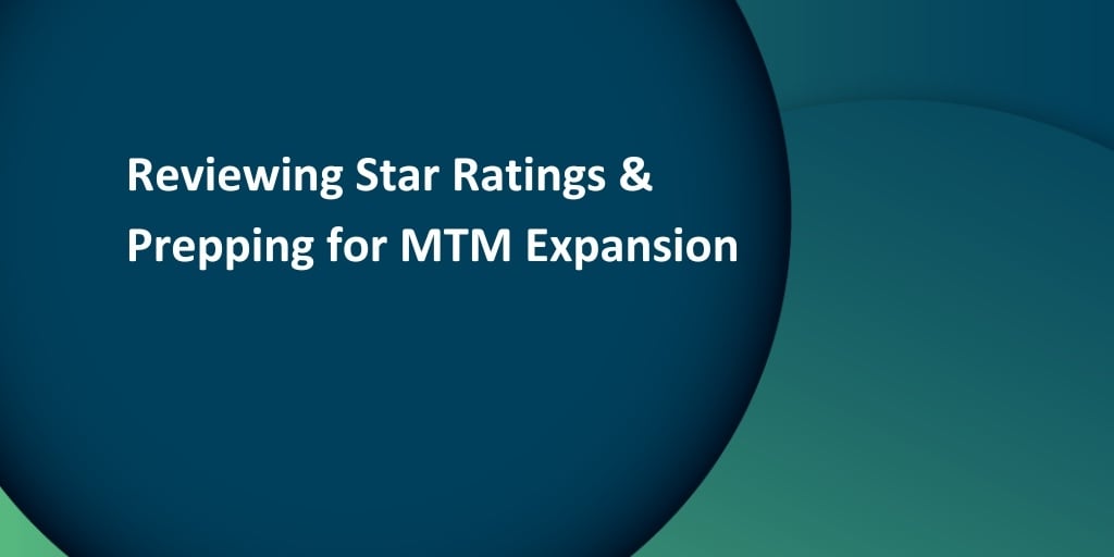 Webinar: Reviewing Star Ratings and Prepping for MTM Expansion